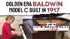 Golden Era Baldwin Piano Model C Built In 1917